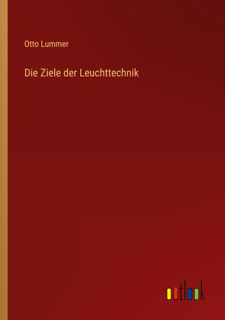 Die Ziele der Leuchttechnik
