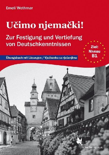 Ucimo njemacki Übungsbuch mit Lösungen. Ziel: B1, Vjezbanka sa rjesenjima