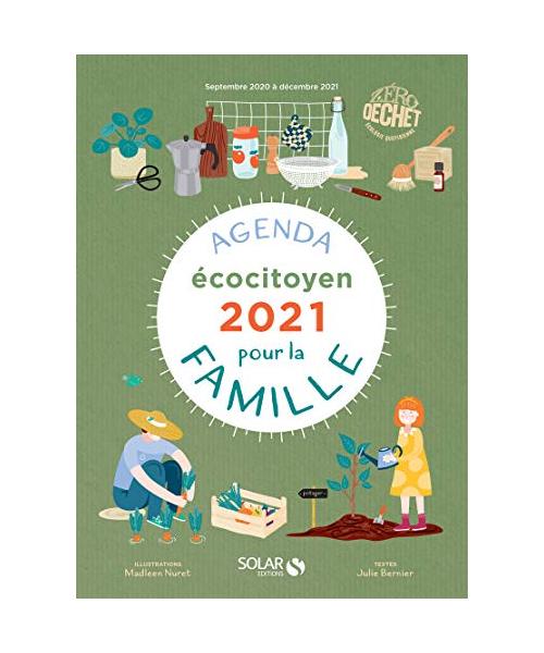 Agenda ecocitoyen 2021 pour la famille: Septembre 2020 à décembre 2021