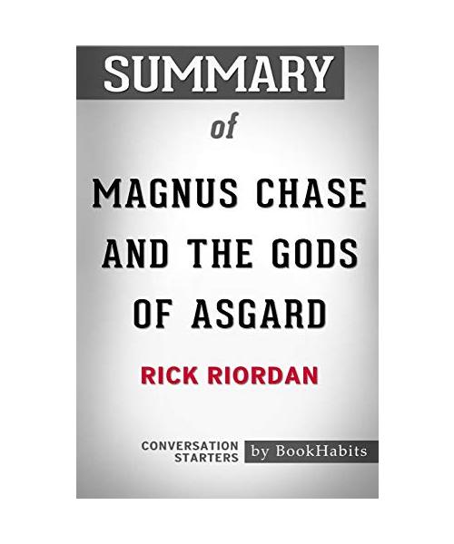 Summary of Magnus Chase and the Gods of Asgard by Rick Riordan