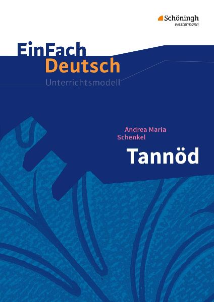 Tannöd. EinFach Deutsch Unterrichtsmodelle