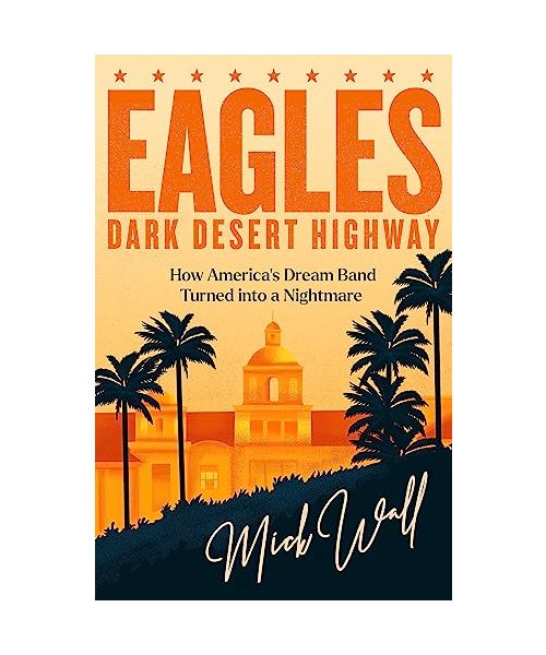 Eagles - Dark Desert Highway