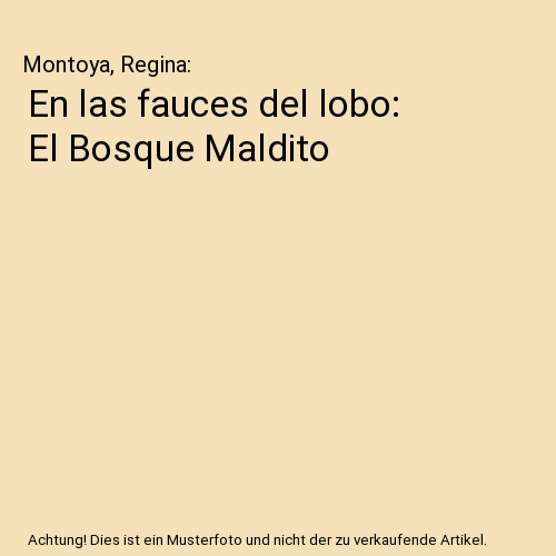 En las fauces del lobo: El Bosque Maldito