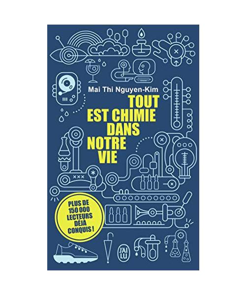 Tout est chimie dans notre vie