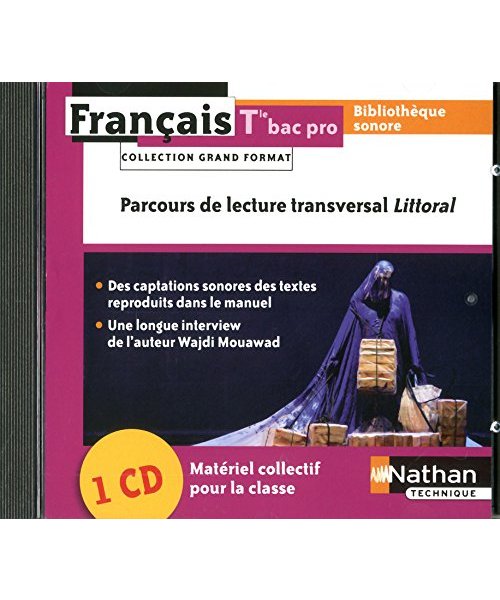 Français Tle Bac Pro - Bibliothèque sonore Grand Format Audio: Parcours de lecture transversal Littoral