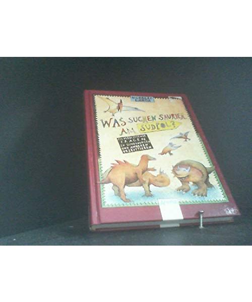 Was suchen die Saurier am Südpol?