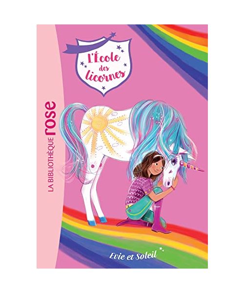 L'école des Licornes 18 - Evie et Soleil