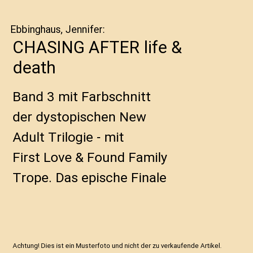 CHASING AFTER life & death