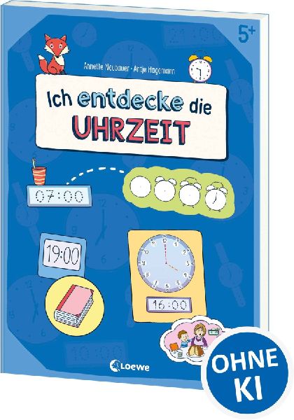 Ich entdecke die Uhrzeit - Lernerfolge garantiert!