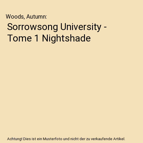 Sorrowsong University - Tome 1 Nightshade