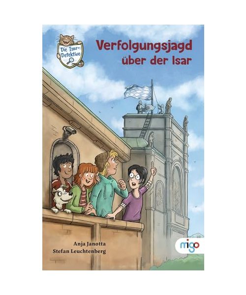 Die Isar-Detektive 5. Verfolgungsjagd über der Isar