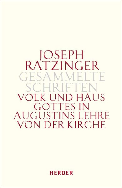 Volk und Haus Gottes in Augustins Lehre von der Kirche