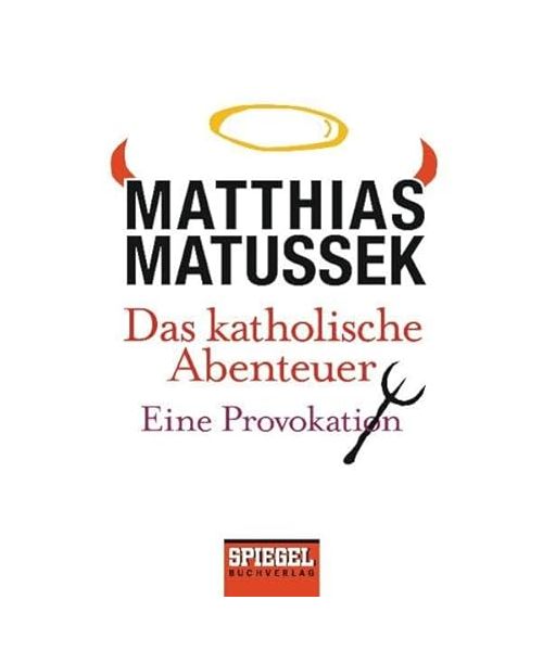 Das katholische Abenteuer