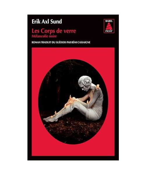 Les Corps de verre: Mélancolie noire