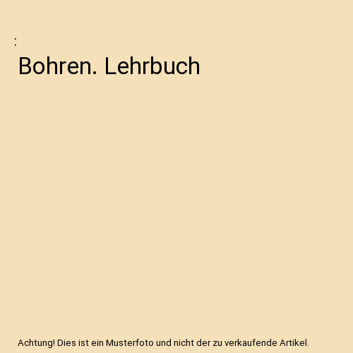 Bohren. Lehrbuch