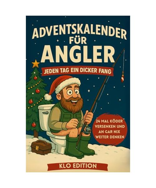 Klo Adventskalender für Angler: Jeden Tag ein dicker Fang - 24 mal Köder versenken und an gar nix weiter denken