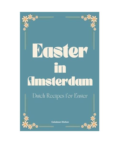 Easter in Amsterdam
