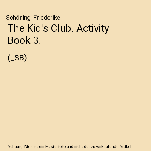 The Kid's Club. Activity Book 3.: (_SB)