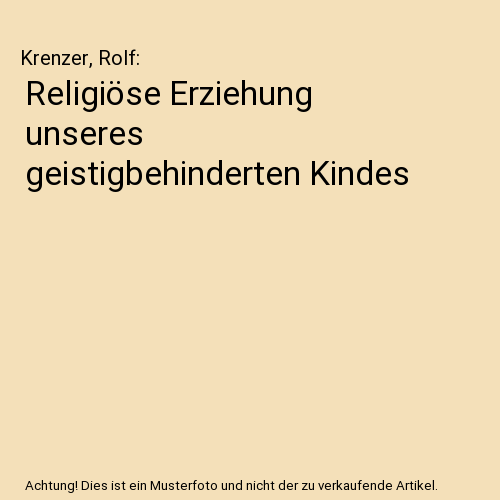 Religiöse Erziehung unseres geistigbehinderten Kindes