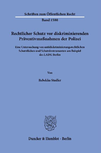 Rechtlicher Schutz vor diskriminierenden Präventivmaßnahmen der Polizei
