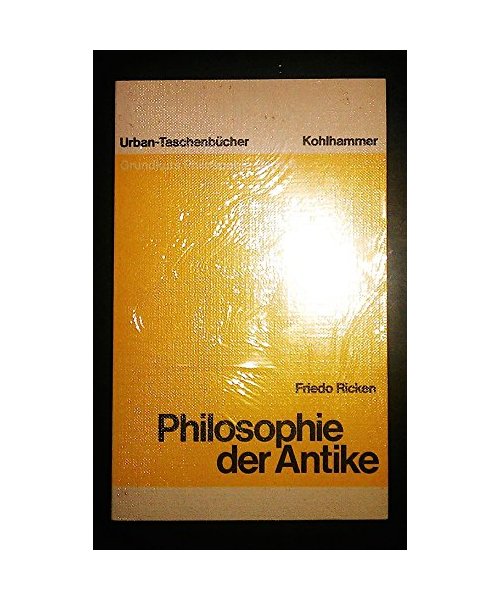 Grundkurs Philosophie, Band 6: Philosophie der Antike