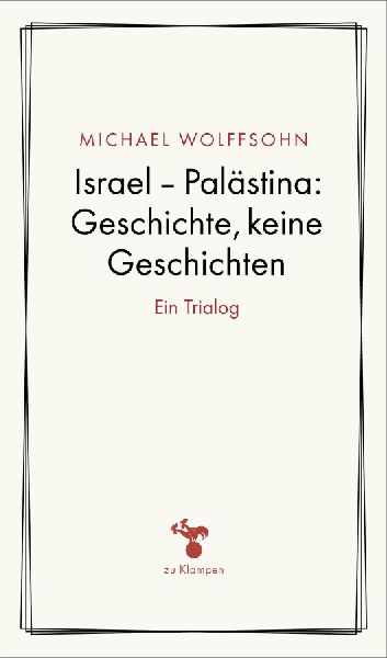 Israel - Palästina: Geschichte, keine Geschichten
