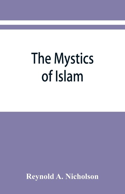 The mystics of Islam