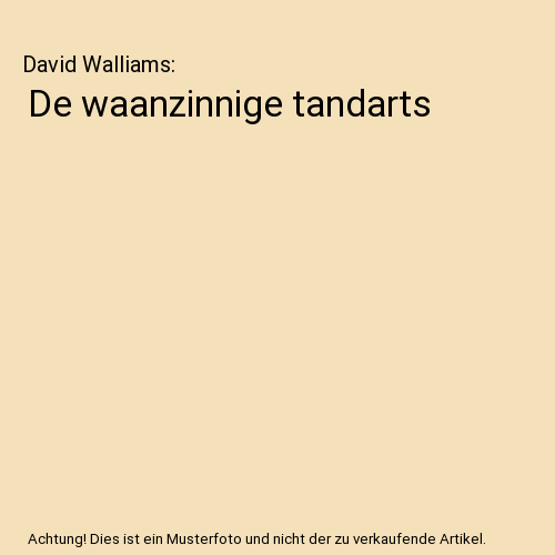 De waanzinnige tandarts