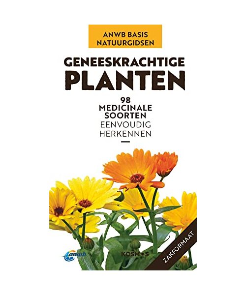 Geneeskrachtige planten: 98 medicinale soorten eenvoudig herkennen (ANWB Basis Natuurgidsen)