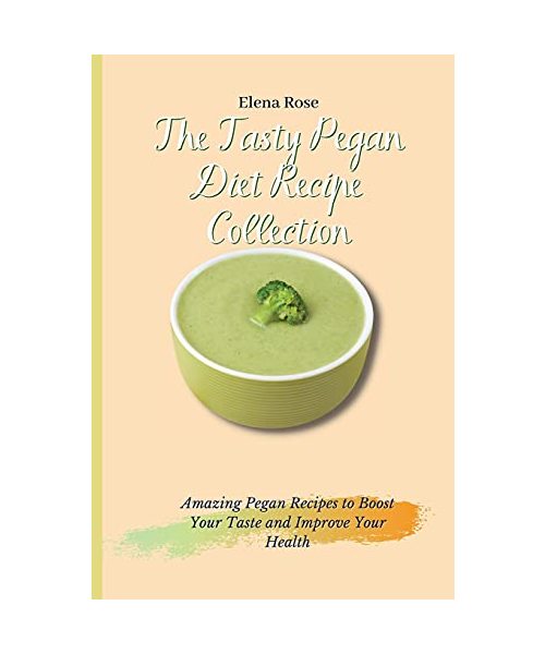 The Tasty Pegan Diet Recipe Collection