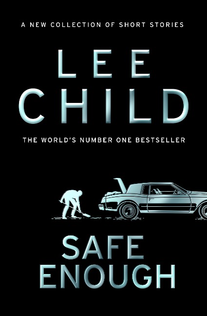 Safe Enough: Pre-order the new, action-packed collection of short stories from the bestselling crime writer