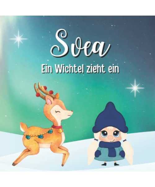 Svea Ein Wichtel zieht ein: Die Suche nach der perfekten Familie