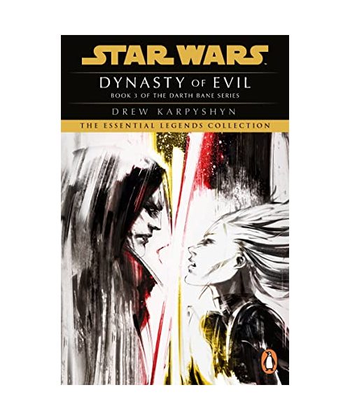 Star Wars: Darth Bane - Dynasty of Evil