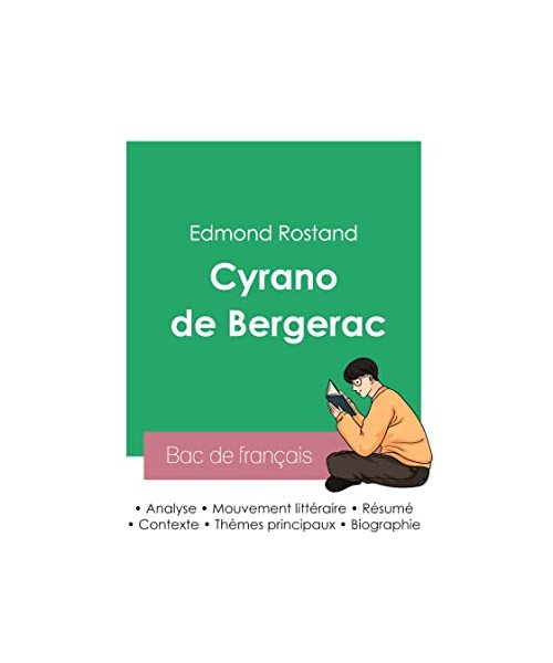 Réussir son Bac de français 2023: Analyse de Cyrano de Bergerac d'Edmond Rostand