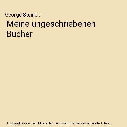Meine ungeschriebenen Bücher