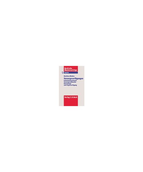 Vorsorgeverfügungen. Mit CD.: Vorsorgevollmacht - Betreuungsverfügung - Patiententestament - Organverfügung.