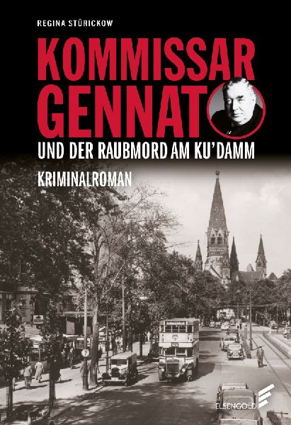 Kommissar Gennat und der Raubmord am Ku'damm