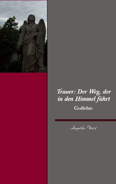 Trauer: Der Weg, der in den Himmel führt