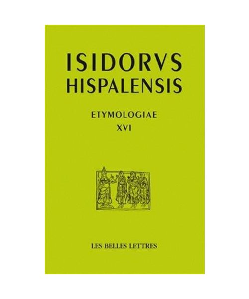 Isidore de Seville, Etymologiae XVI: de la Piedras Y de Los Metales