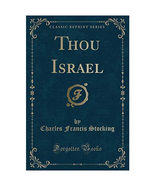 Thou Israel (Classic Reprint)