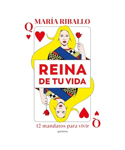 Reina de Tu Vida: 12 Mandatos Para Vivir / Queen of Your Life: 12 Rules to Live by