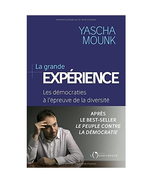 La grande expérience: Les démocraties à l'épreuve de la diversité