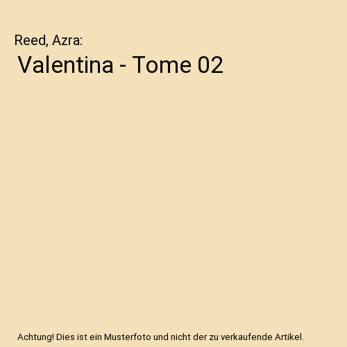 Valentina - Tome 02