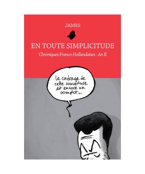 En toute simplicitude: Chroniques Franco-Hollandaises An II