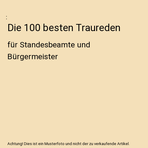 Die 100 besten Traureden