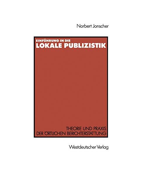 Einführung in die lokale Publizistik
