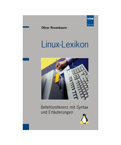 Linux: Befehle, Begriffe, Referenz