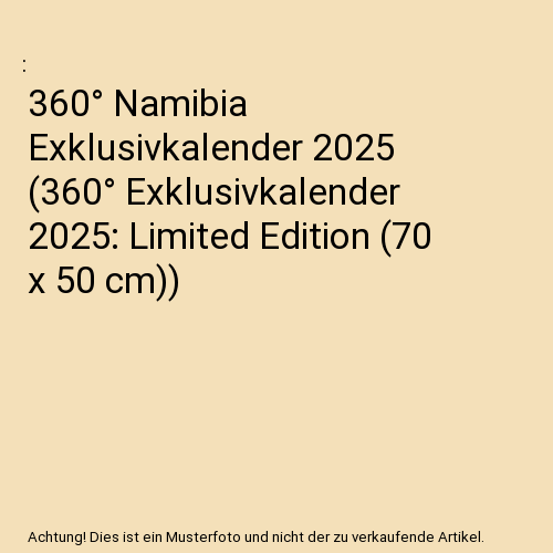 360° Namibia Exklusivkalender 2025
