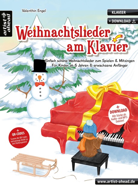 Weihnachtslieder am Klavier: Einfach schöne Weihnachtslieder zum Spielen & Mitsingen - für Kinder ab 6 Jahren & erwachsene Anfänger (inkl. QR-Codes + Audio-Download). Leichte Klaviernoten für Pian
