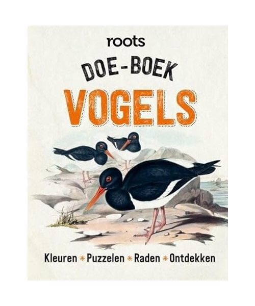 Roots doe-boek vogels: Kleuren Tekenen Raden Ontdekken